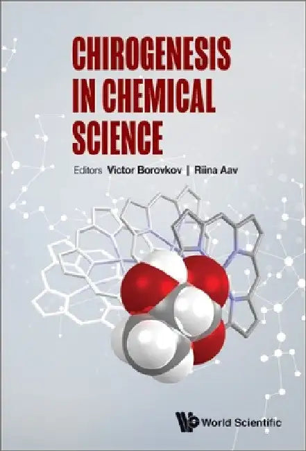 Chirogenesis in Chemical Science by Victor Borovkov