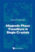 Magnetic Phase Transitions in Single Crystals by Daivd P. Belanger