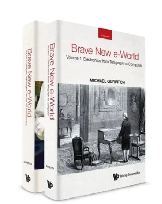 Brave New E-World (in 2 Volumes) by Michael Gurvitch, Luba Ostashevsky