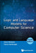 Logic and Language Models for Computer Science (Fourth Edition) by Dana Richards