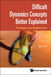 Difficult Dynamics Concepts Better Explained: Principles and Applications by Jay F. Tu