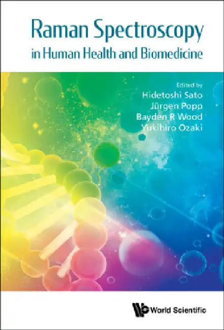 Raman Spectroscopy in Human Health and Biomedicine by Hidetoshi Sato