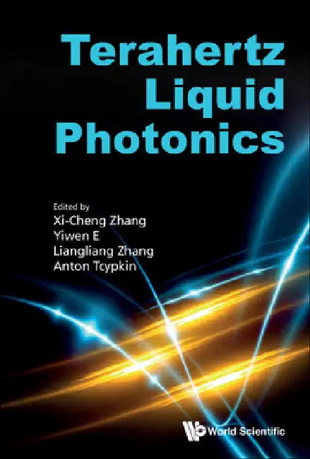 Terahertz Liquid Photonics by XI-Cheng Zhang
