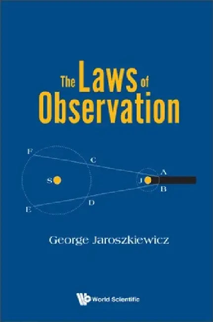 The Laws of Observation by George Jaroszkiewicz