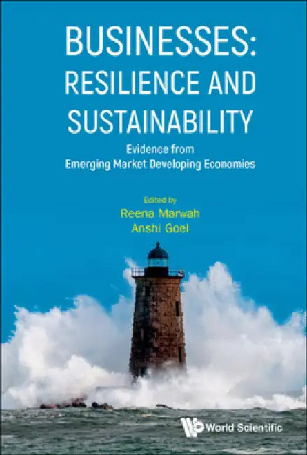 Businesses: Resilience and Sustainability - Evidence from Emerging Market Developing Economies by Reena Marwah