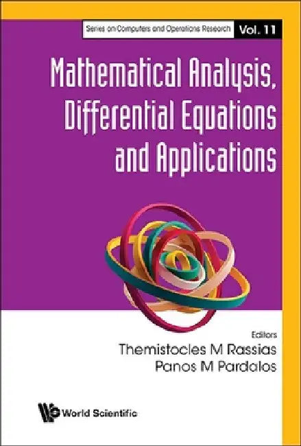 Mathematical Analysis, Differential Equations and Applications by Panos M. Pardalos