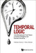 Temporal Logic: From Philosophy and Proof Theory to Artificial Intelligence and Quantum Computing by Klaus Mainzer