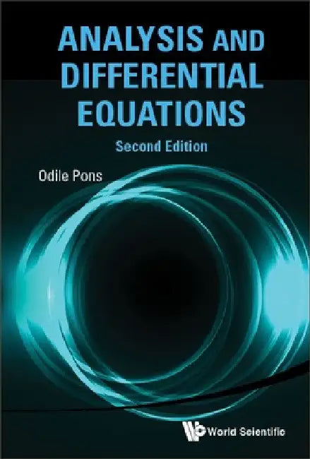 Analysis and Differential Equations (Second Edition) by Odile Pons