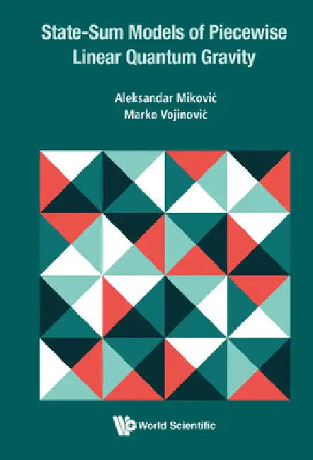 State-Sum Models of Piecewise Linear Quantum Gravity by Aleksandar Mikovic
