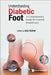 Understanding Diabetic Foot: A Comprehensive Guide for General Practitioners by Abdul Aziz Nather