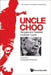 Uncle Choo: Singapore's Greatest Football Coach by Reynold Godwin Pereira