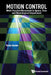 Motion Control: Multi-Faceted Movement in Space, Time and Neurological Impairment by Yoram Baram