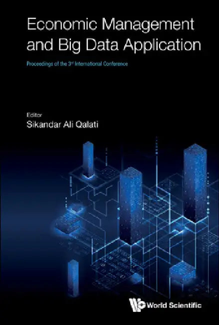Economic Management and Big Data Application - Proceedings of the 3rd International Conference by Sikandar Ali Qalati