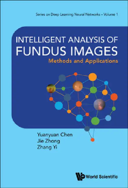 Intelligent Analysis of Fundus Images: Methods and Applications by Yuanyuan Chen