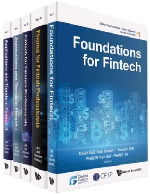 Global Fintech Institute-Chartered Fintech Professional Set I by David Kuo Chuen Lee, Joseph Lim, Kok Fai Phoon