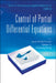 Control of Partial Differential Equations by Jean-Michel Coron