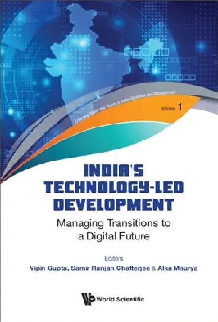 India's Technology-Led Development: Managing Transitions to a Digital Future by Vipin Gupta