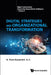 Digital Strategies and Organizational Transformation by G. Reza Djavanshir