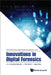 Innovations in Digital Forensics by Suryadipta Majumdar