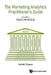 Marketing Analytics Practitioner's Guide, the - Volume 3: Digital Marketing by Ashok Charan