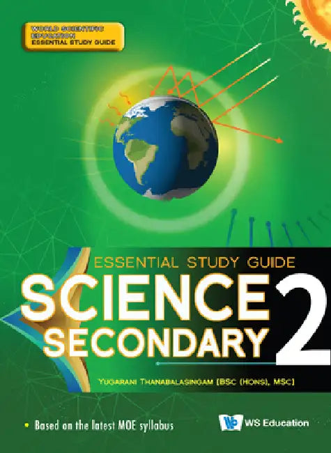 Science Secondary 2 Essential Study Guide by Yugarani Thanabalasingam, Roy Chan
