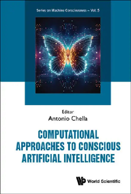 Computational Approaches to Conscious Artificial Intelligence by Antonio Chella