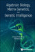 Algebraic Biology, Matrix Genetics, and Genetic Intelligence by Sergei V. Petoukhov
