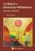 Beauty of Elementary Mathematics, The: And How to Teach It by Ron Aharoni