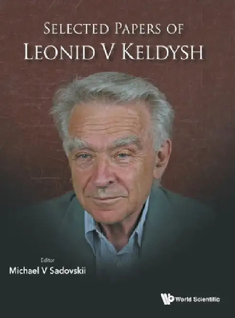 Selected Papers of Leonid V. Keldysh by Michael V. Sadovskii