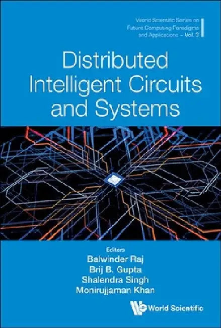 Distributed Intelligent Circuits and Systems by Balwinder Baj