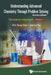 Understanding Advanced Chemistry Through Problem Solving: The Learner's Approach - Volume 2 (Revised Edition) by Kim Seng Chan