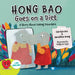 Hong Bao Goes on a Diet: A Story about Eating Disorders by Carolyn Kee, Geraldine Wong, Malgosia Zajac