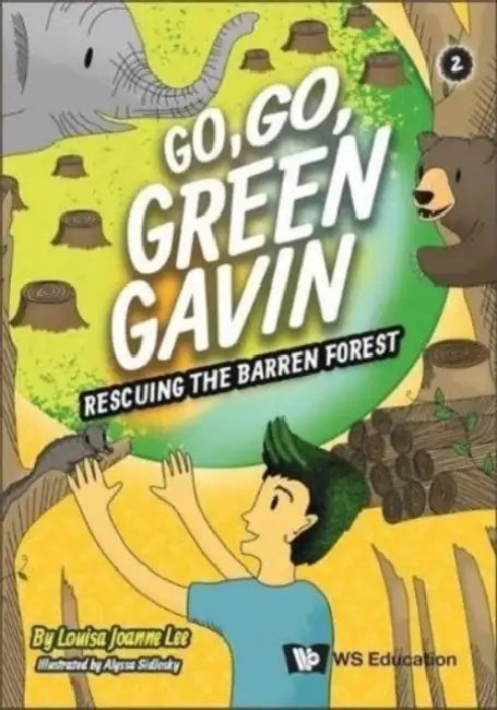 Rescuing the Barren Forest by Louisa Gek Hwa Ong, Alyssa Sidlosky