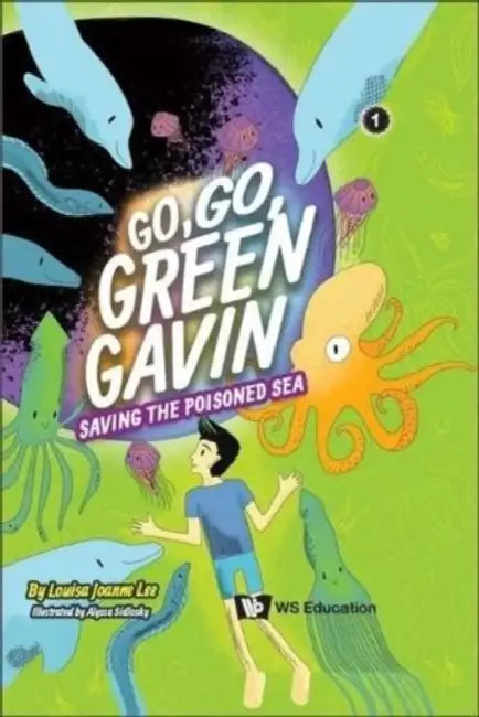 Saving the Poisoned Sea by Louisa Gek Hwa Ong, Alyssa Sidlosky