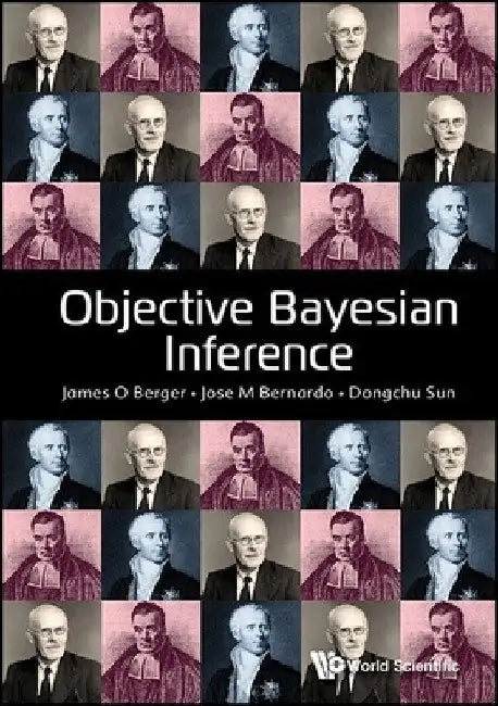 Objective Bayesian Inference by James O. Berger