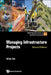 Managing Infrastructure Projects (Second Edition) by Willie Tan