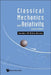 Classical Mechanics and Relativity (Second Edition) by Harald J. W. Muller-Kirsten