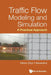Traffic Flow Modeling and Simulation: A Practical Approach by Benekohal Rahim (Ray) F