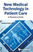 New Medical Technology in Patient Care: A Physician's Guide by Campion Quinn