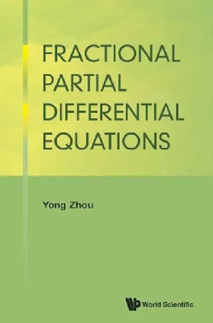 Fractional Partial Differential Equations by Yong Zhou