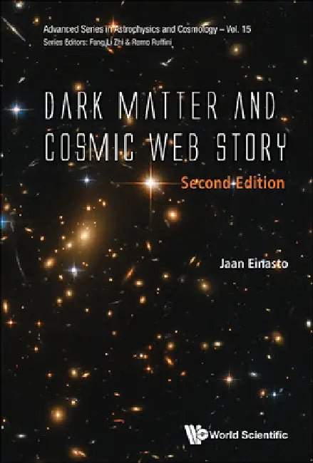 Dark Matter and Cosmic Web Story (Second Edition) by Jaan Einasto