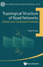 Topological Structure of Road Networks: Models and Computation Methods by Hong Zhang
