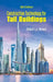Construction Technology for Tall Buildings (6th Edition) by Yit Lin Michael Chew