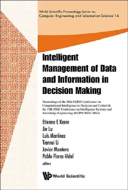 Intelligent Management of Data and Information in Decision Making -Proceedings of the 16th Flins Conference on Computational Intelligence in Decision by Javier Montero