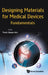 Designing Materials for Medical Devices: Fundamentals by Swee-Hin Teoh