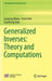 Generalized Inverses: Theory and Computations by Guorong Wang