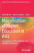 Massification of Higher Education in Asia: Consequences, Policy Responses and Changing Governance by Alfred M. Wu