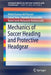 Mechanics of Soccer Heading and Protective Headgear by Mohd Hasnun Arif Hassan