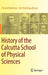 History of the Calcutta School of Physical Sciences by Mukherji