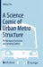 A Science Comic of Urban Metro Structure: Performance Evolution and Sensing Control by Hehua Zhu